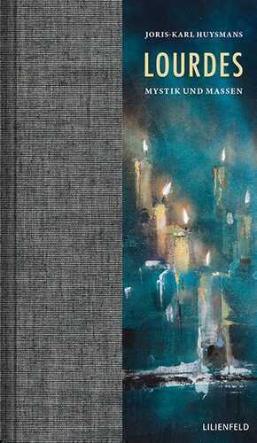 Lourdes — Joris-Karl Huysmans