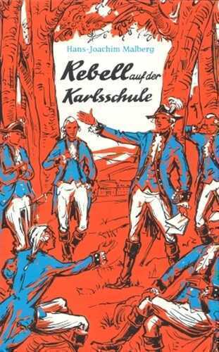 Rebell auf der Karlsschule