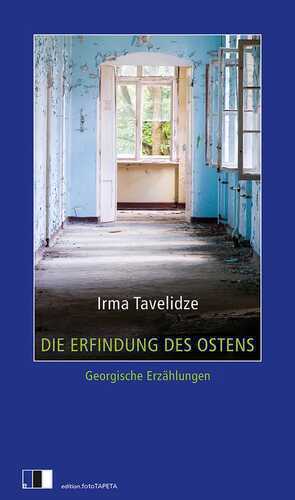 Die Erfindung des Ostens