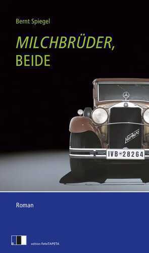 Milchbrüder, beide — Bernt Spiegel