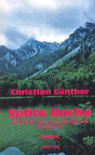Späte Rache — Christian Günther
