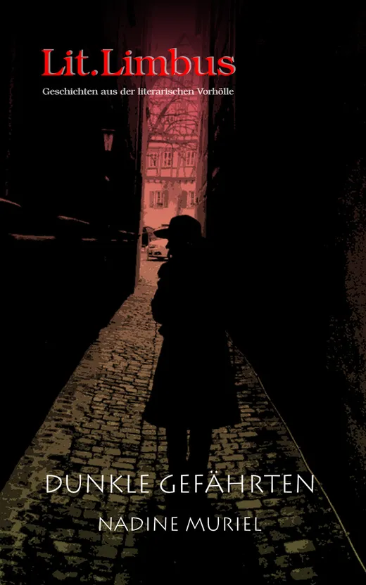 Dunkle Gefährten: Unheimliche Geschichten: 8 (Lit.Limbus. Geschichten aus der literarischen Vorhölle)