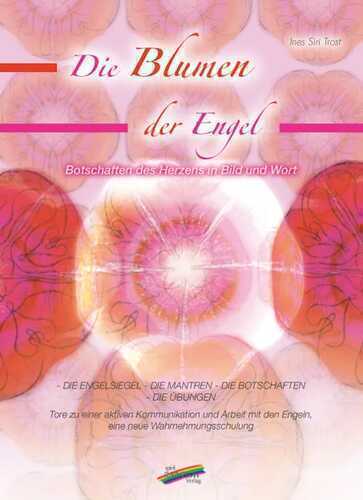 Die Blumen der Engel — Ines Siri Trost
