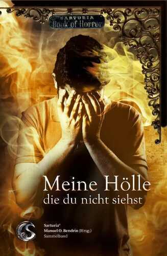Meine Hölle die du nicht siehst