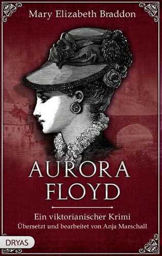 Aurora Floyd — Mary Elizabeth Braddon