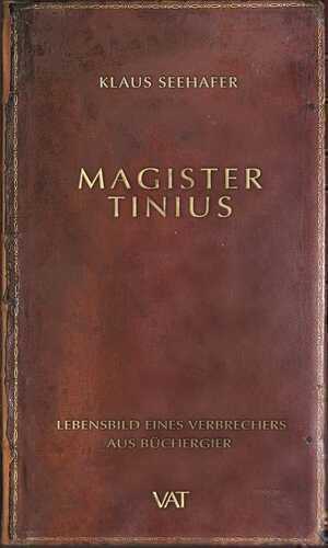 Magister Tinius — Klaus Seehafer