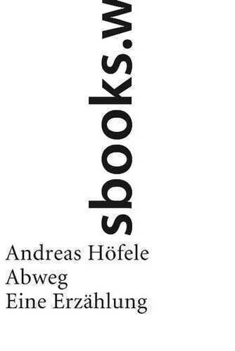 Abweg — Andreas Hofele
