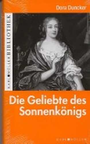 Die Geliebte des Sonnenkönigs