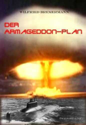 Der Armageddon-Plan — Wilfried Bremermann