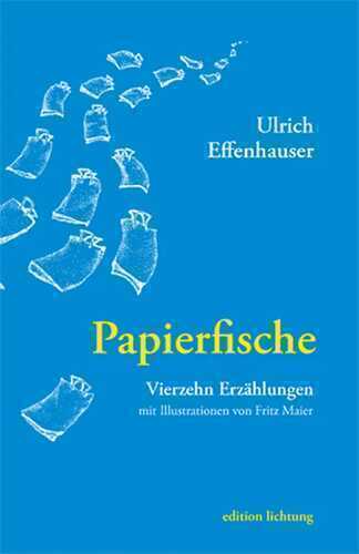 Papierfische — Ulrich Effenhauser