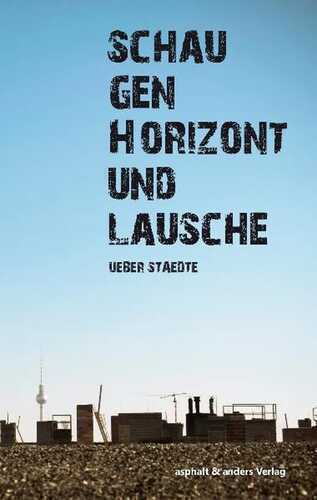 Schau gen Horizont und lausche