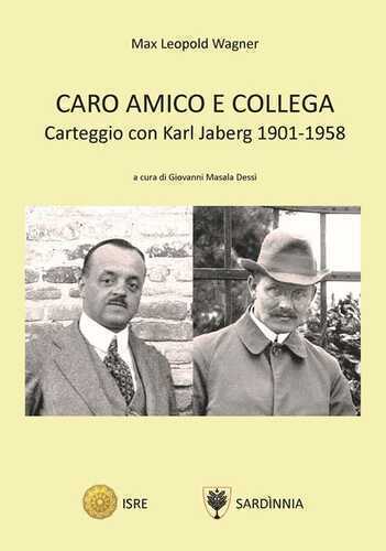 Caro amico e collega. Carteggio con Karl Jaberg 1901-1958