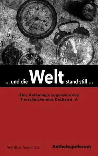 ... und die Welt stand still ... (AnthoKuss)