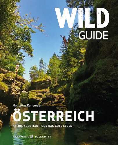 Wild Guide Österreich — Hansjorg Ransmayr
