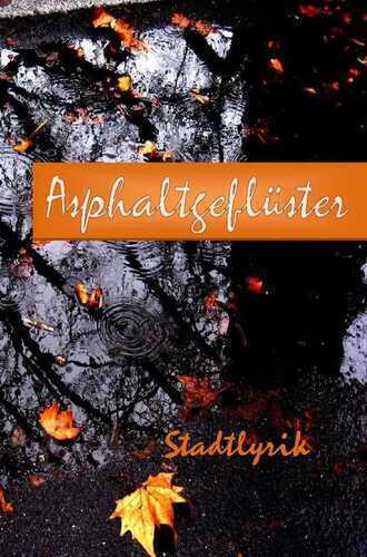 Asphaltgeflüster — Vera Culka-Klemencic