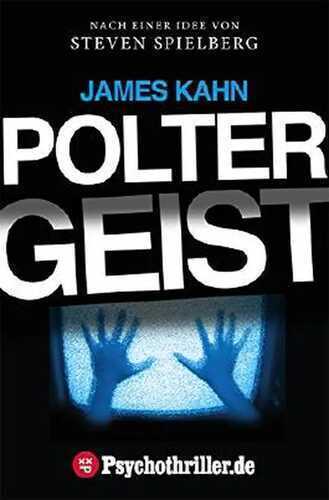 Poltergeist: Das Original — James Kahn,