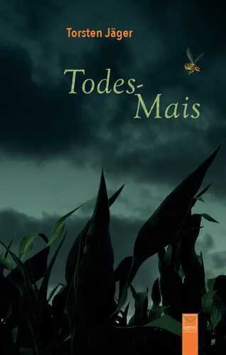 Todes-Mais — Torsten Jäger
