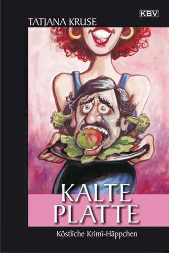 Kalte Platte — Tatjana Kruse