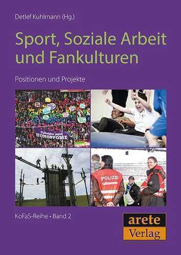 Fußball-Fankulturen und sportbezogene Soziale Arbeit