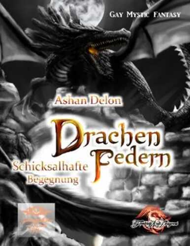 Drachenfedern I - Schicksalhafte Begegnung