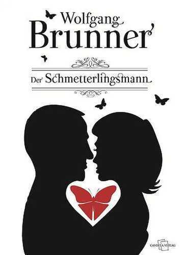 Der Schmetterlingsmann — Wolfgang Brunner