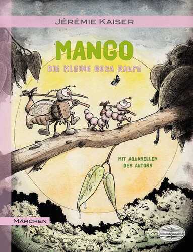 Mango - Die kleine rosa Raupe
