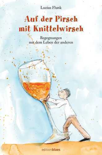 Auf der Pirsch mit Knittelwirsch