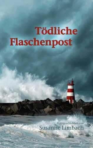 Tödliche Flaschenpost