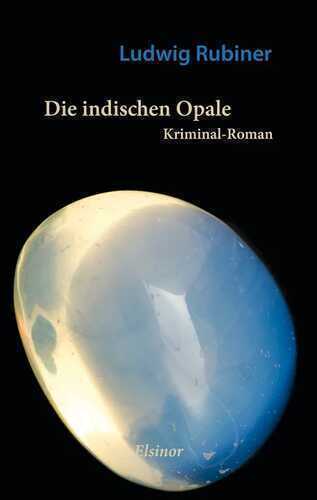 Die indischen Opale — Ludwig Rubiner
