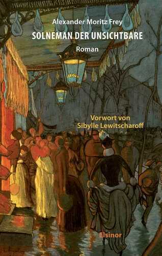Solneman der Unsichtbare — Alexander Moritz Frey