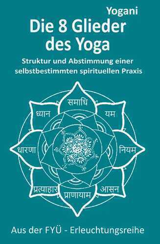 Die 8 Yoga-Glieder