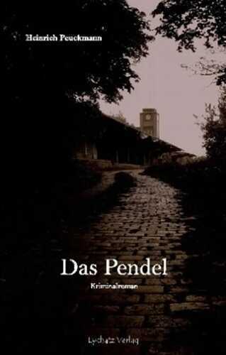 Das Pendel — Heinrich Peuckmann