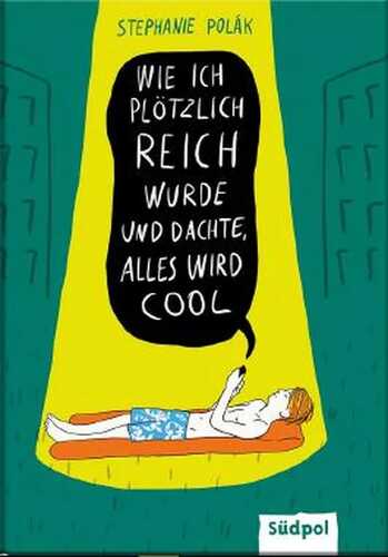 Wie ich plötzlich reich wurde und dachte, alles wird cool