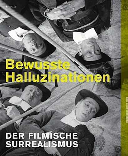 Bewusste Halluzinationen — Deutsches Filminstitut - DIF