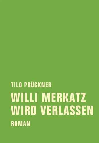 Willi Merkatz wird verlassen — Tilo Prückner