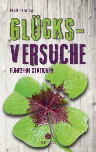 Glücks-Versuche — Ralf Frenzel