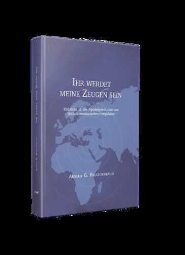 Ihr werdet meine Zeugen sein - Einblicke in die Apostelgeschichte aus jüdisch-messianischer Perspektive