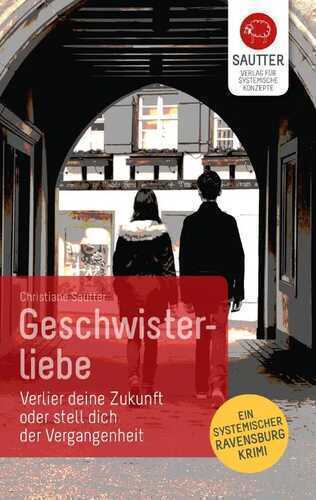 Geschwisterliebe — Christiane Sautter