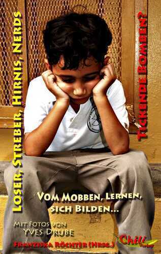 Loser, Streber, Hirnis, Nerds - Tickende Bomben?
