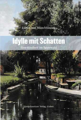 Idylle mit Schatten — Editha von Münchhausen