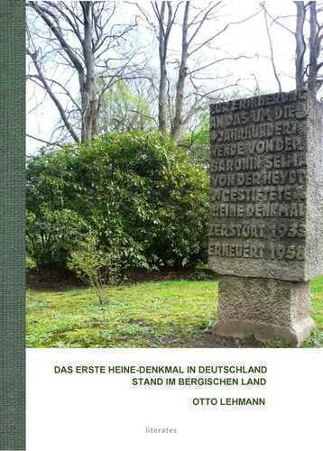 DAS ERSTE HEINE-DENKMAL IN DEUTSCHLAND STAND IM BERGISCHEN LAND