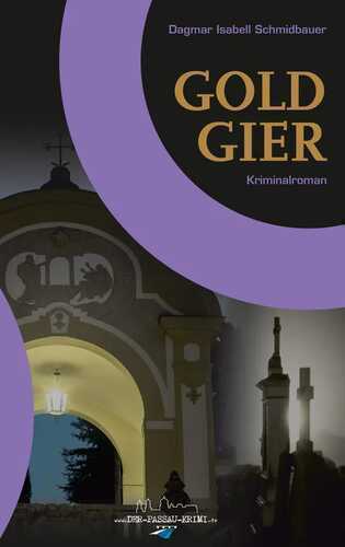 Goldgier — Dagmar Isabell Schmidbauer