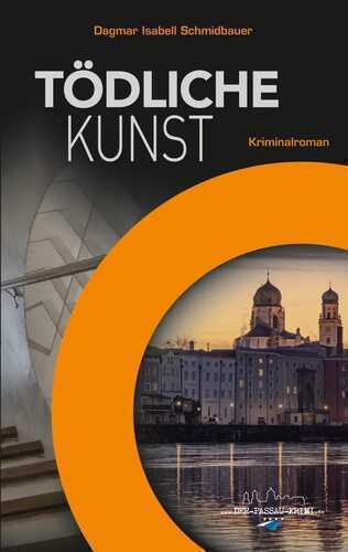 Tödliche Kunst — Dagmar Isabell Schmidbauer