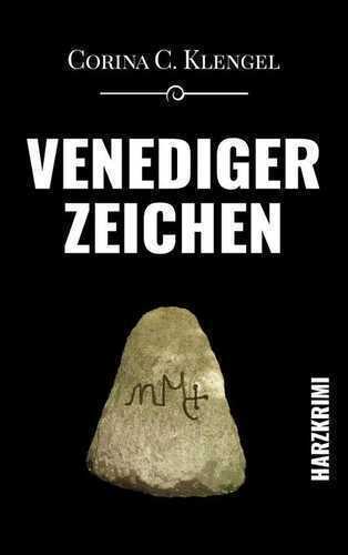 Venedigerzeichen — Corina C. Klengel