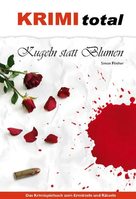 KRIMI total - Kugeln statt Blumen