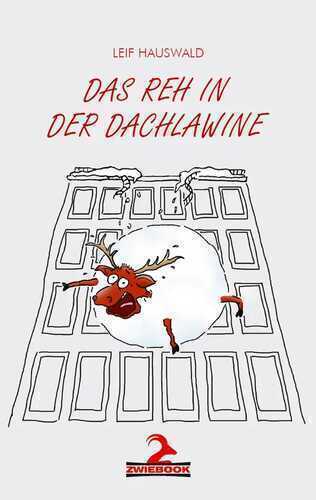 Das Reh in der Dachlawine