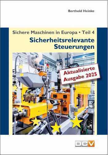 Sichere Maschinen in Europa - Teil 4 - Sicherheitsrelevante Steuerungen