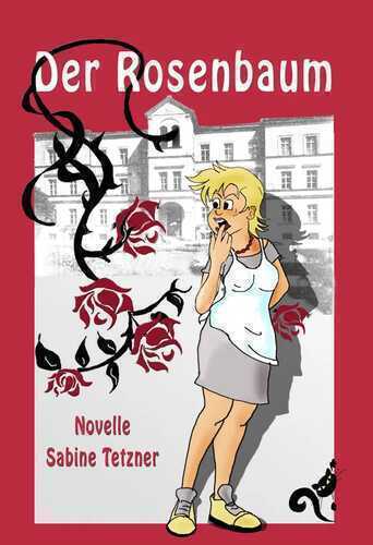 Der Rosenbaum — Sabine Tetzner