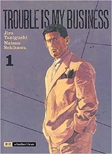 Trouble is my business