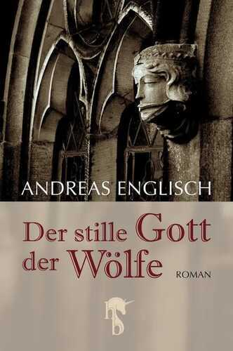 Der stille Gott der Wölfe